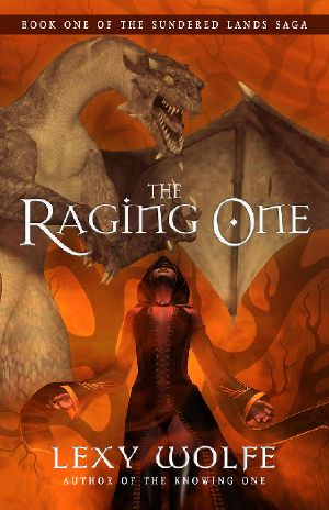 [The Sundered Lands Saga 01] • The Raging One